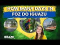 HOW MANY DAYS SHOULD I STAY IN FOZ DO IGUAZU | IGUAZU FALLS | BIRDS PARK | BRAZIL TRIP