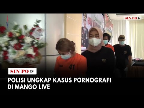 Polisi Ungkap Kasus Pornografi di Mango Live