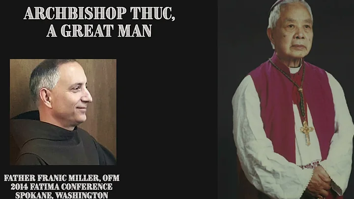 Archbishop Thuc, A Great Man