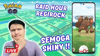 [LIVE] Raid Hour Regirock Pokemon Go | Sini Atuhlah