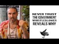 NEVER Trust The Government - Whistleblower Reveals Why