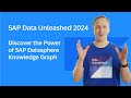 New sap datasphere knowledge graph  sap data unleashed  2024 updates