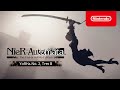 NieR:Automata The End of YoRHa Edition - 2B Character Trailer - Nintendo Switch