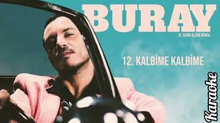 Buray - Kalbime Kalbime Karaoke #trendingvideo#trend#trending#music#karaoke#edit#keşfet#lyrics#love Resimi