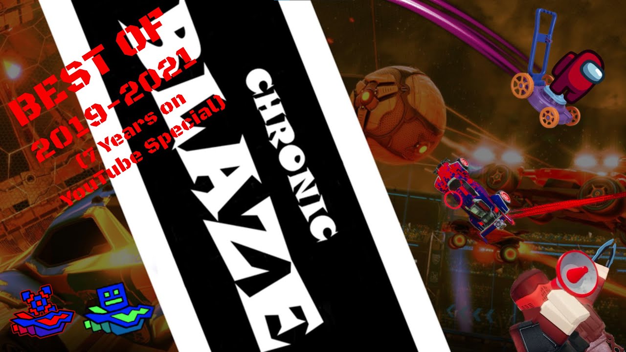 BEST OF CHRONIC BLAZE: 2019-2021 EDITION!!! (7 Years on YouTube Special)