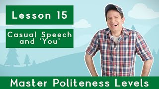 Master Politeness Levels with Billy Go | #15: Casual Speech and ‘You’