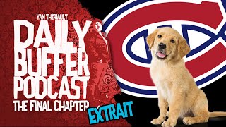 J'ai littérallement volé le chien d'un joueur du CH!! - Le Daily Buffer l Yan Thériault [EXTRAIT]