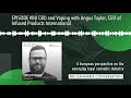 EPISODE #88 CBD and Vaping with Angus Taylor, CEO of Infused Products International