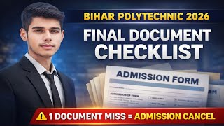 Bihar Polytechnic 2026 All Documents Required  Form Filling To Admission  Process