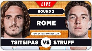 TSITSIPAS vs STRUFF • ATP Rome 2024 • LIVE Tennis Play-by-Play Stream