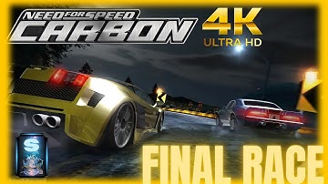 Need for Speed Carbon - Final Race: Ultra HD (4K 60FPS)