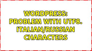 Wordpress: Problem with UTF8. italian\/russian characters