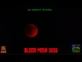 Blood Moon Eclipse 2022 at  Midnight Crickets and Cicadas in 8K UHD