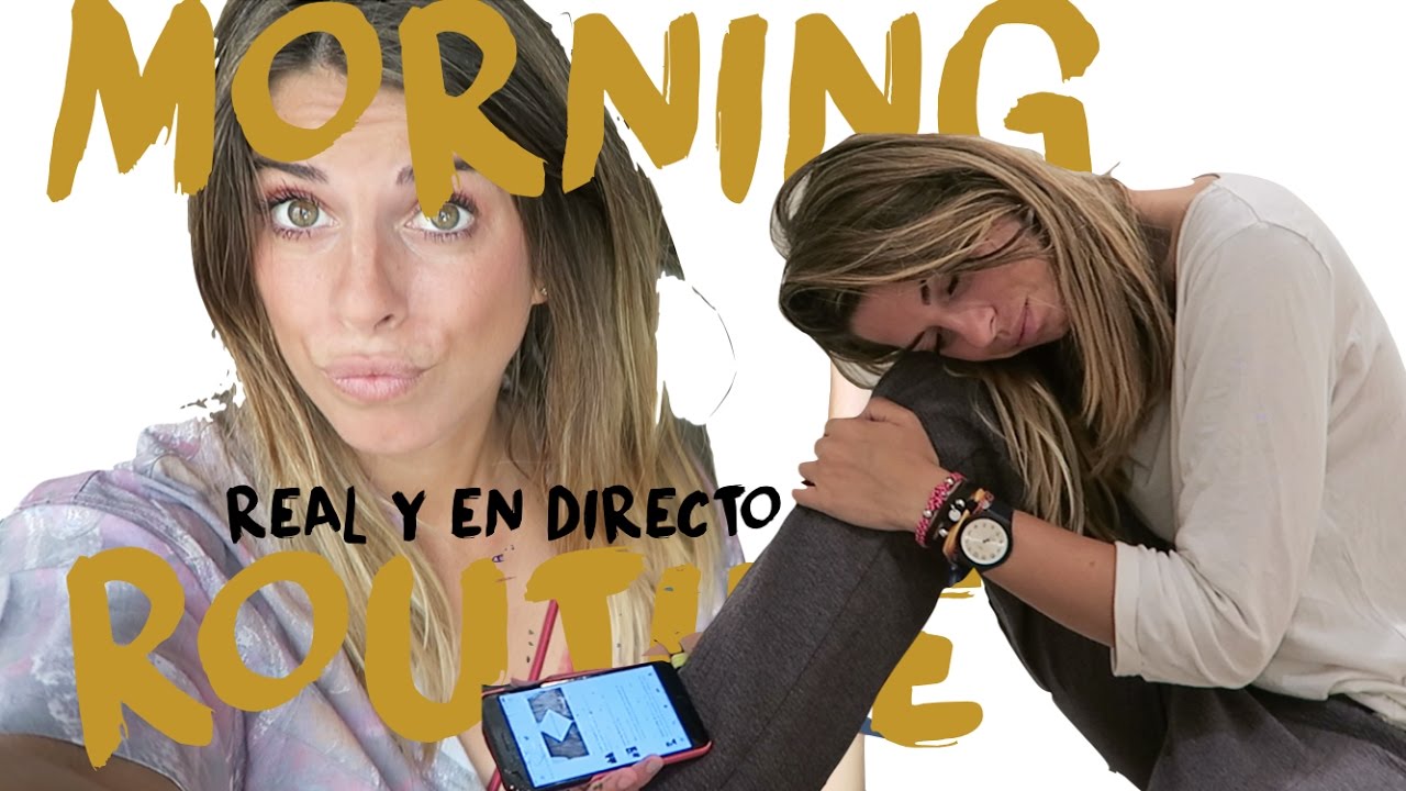 Morning Routine REAL y en 