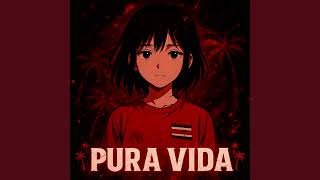 PURA VIDA (SLOWED)