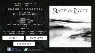 RAGE OF LIGHT - Chasing a Reflection (FULL EP STREAM)