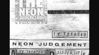 Video voorbeeld van "The Neon Judgement T.V. Treated"