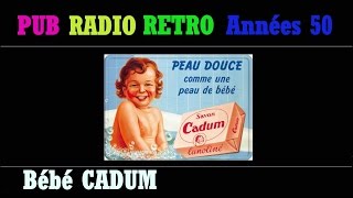 Pub Radio Retro Annees 50 Bebe Cadum L Integrale Youtube Pub Radio Retro Annees 50 Bebe Cadum L Integrale Youtube