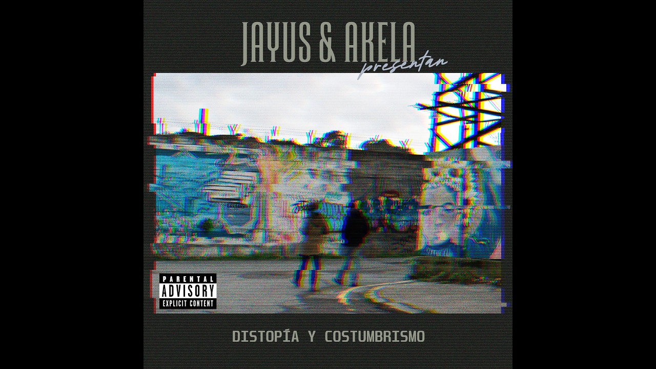 Jayus & Akela - Distopía y Costumbrismo (EP Completo) adlı videoyu YouTube'da izle Jayus & Akela - Distopía y Costumbrismo (EP Completo) adlı videoyu YouTube'da izle