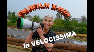 Fujifilm X-H2S, la velocissima, primo approccio, come è fatta