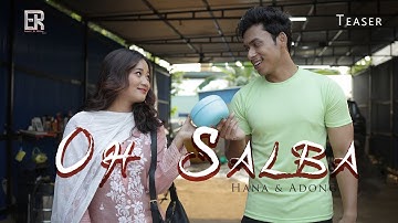 OH SALBA | Official Teaser | Hana & Adong  | Manik & Barmani | Kokborok Music Video 
