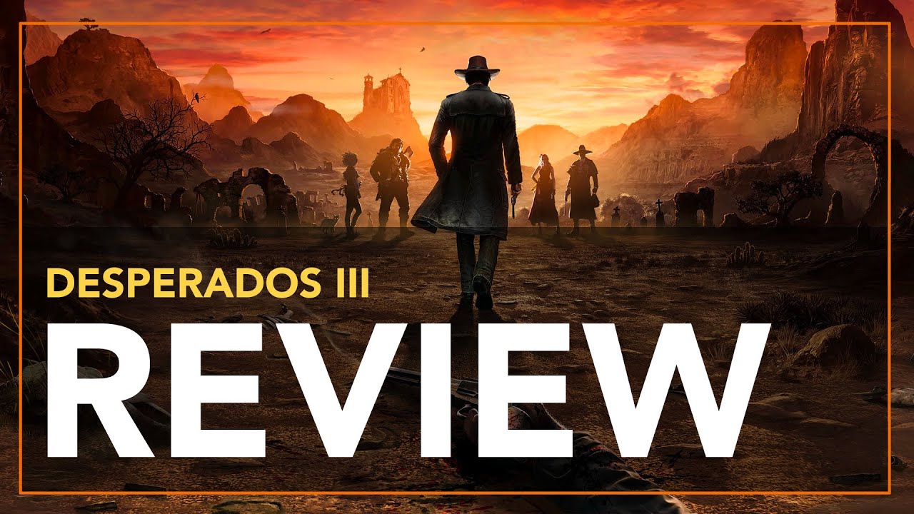 Desperados III  PC Review for The Gaming Outsider Podcast