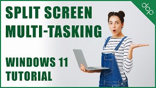 master multitasking: how to split screen in windows 11 for efficient work