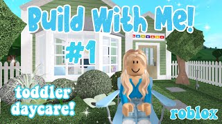 Building a Toddler Daycare in Bloxburg! ☀️ (Build With Me #1)