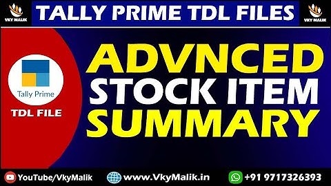 Advanced Stock Item Summary TDL File in Tally Prime | Tally Prime Free TDL Download | Free TDL File