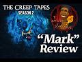 The Creep Tapes "Mark" |T Watches A Scary Movie