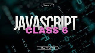 JAVASCRIPT CLASS-5: 2022 10 17 08 46 40
