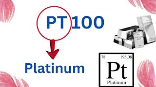 PT 100 RTD Sensor - What is the Meaning of PT-100