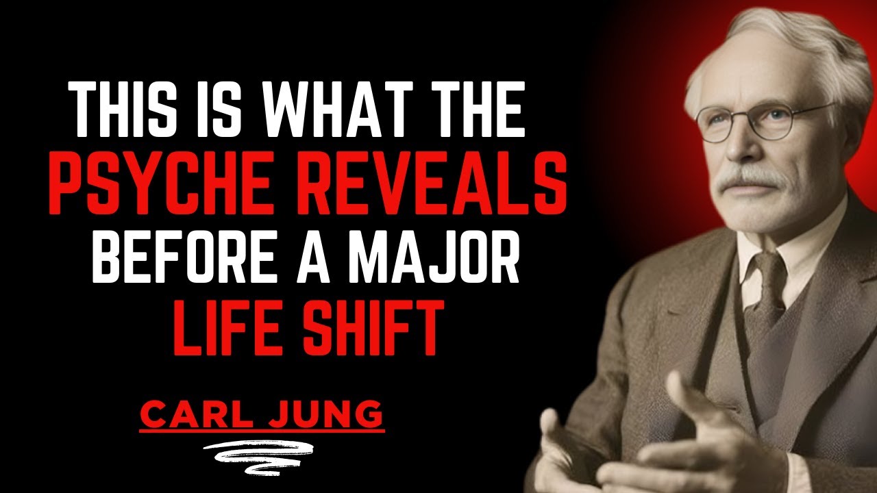 This Is What the Psyche Reveals Before a Major Life Shift|carl jung best motivational speech for you