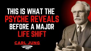 This Is What the Psyche Reveals Before a Major Life Shift|carl jung best motivational speech for you