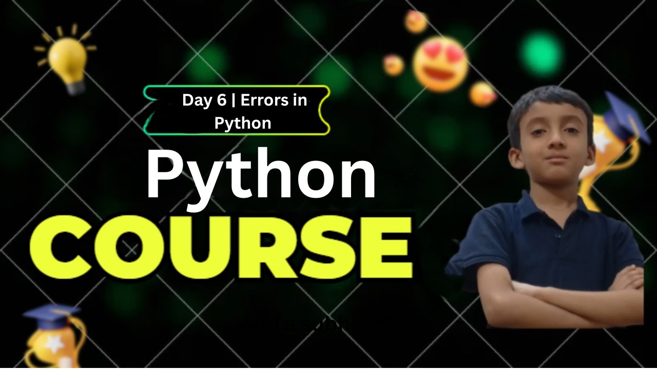 Python Course Day 6 | Lecture 5: Errors in Python (Syntax, Name ...
