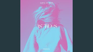Hurts So Good (Le P Remix) - Astrid S