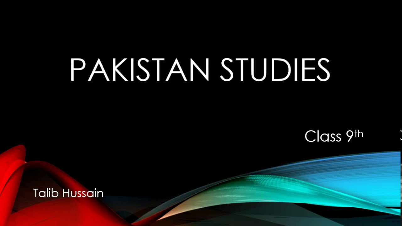 Chapter 2 -Making of Pakistan (Pakistan Movements 1940-47)