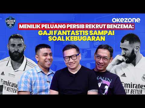 BRO225 x asiaking88 - Menilik Peluang Persib Rekrut Benzema: Gaji Fantastis sampai Soal Kebugaran | Locker Room