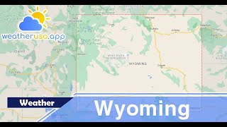 Weather forecast for Wyoming - Weatherusa.app