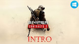 Sniper: Ghost Warrior Contracts 2 | Intro Gameplay | Windows PC
