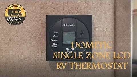 Dometic Single Zone LCD RV Thermostat - How to Operate and Demonstration