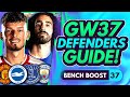 FPL GW37 BEST DEFENDERS TO BUY | Full Guide for Bench Boost! 🛡️ | Fantasy Premier League 2023/24