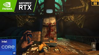 BioShock Remastered - 8K - RTX 4090 - 13900KS