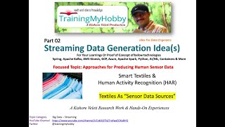 Streaming Data Generation Ideas for Kafka, Spark Streaming Leanings - Part 2