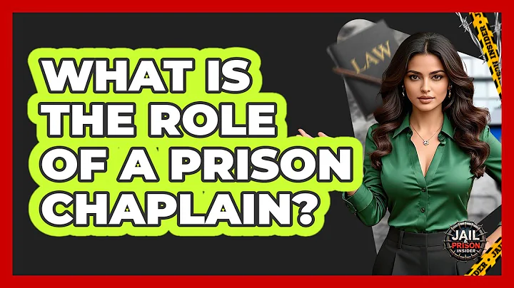 What Is The Role Of A Prison Chaplain? - Jail & Prison Insider