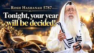Rosh Hashanah 5787 - Tonight, your year will be decided 