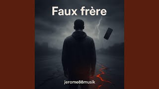 Faux frère - Jerome88musik