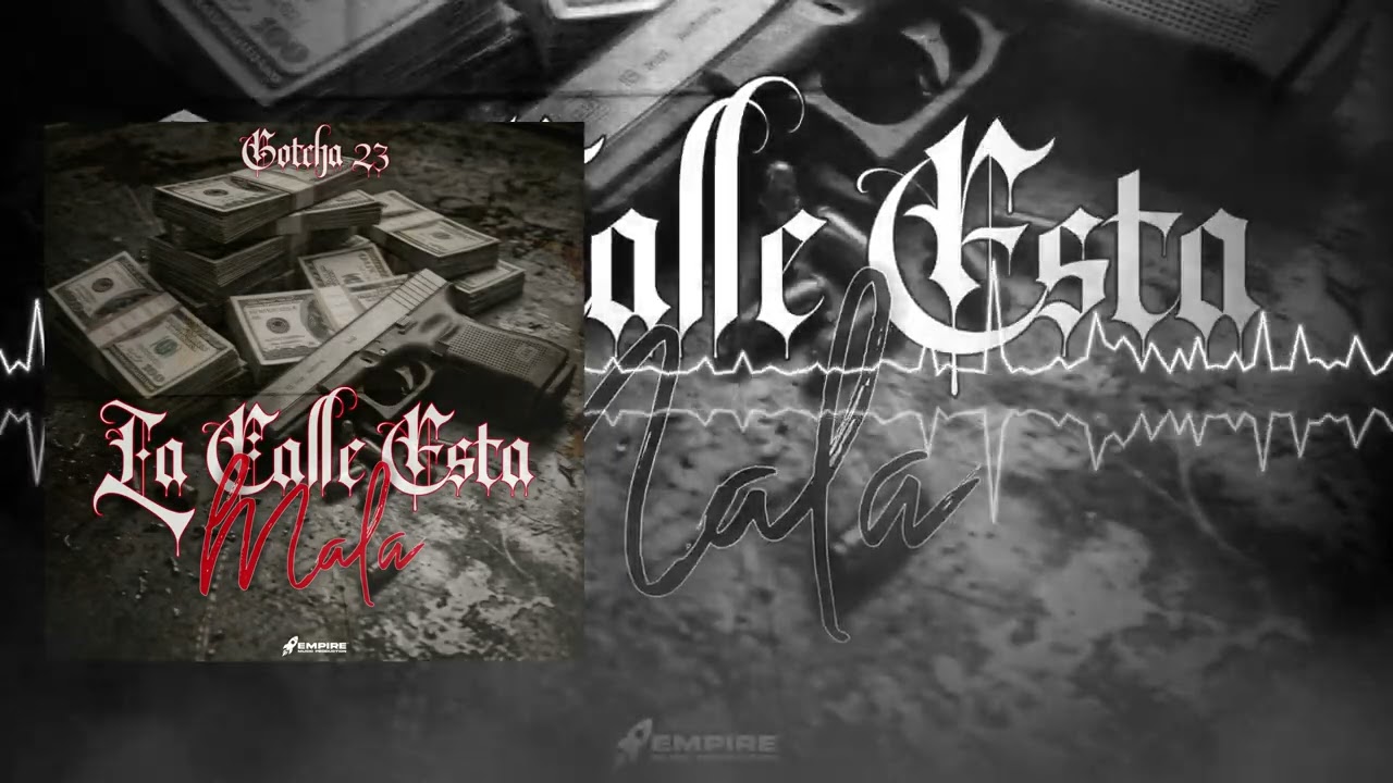 La Calle Esta Mala - Gotcha 23 | Oficial Music Video