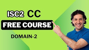 ISC2 Certified in Cybersecurity (CC) Free Course 2025 - Domain 2