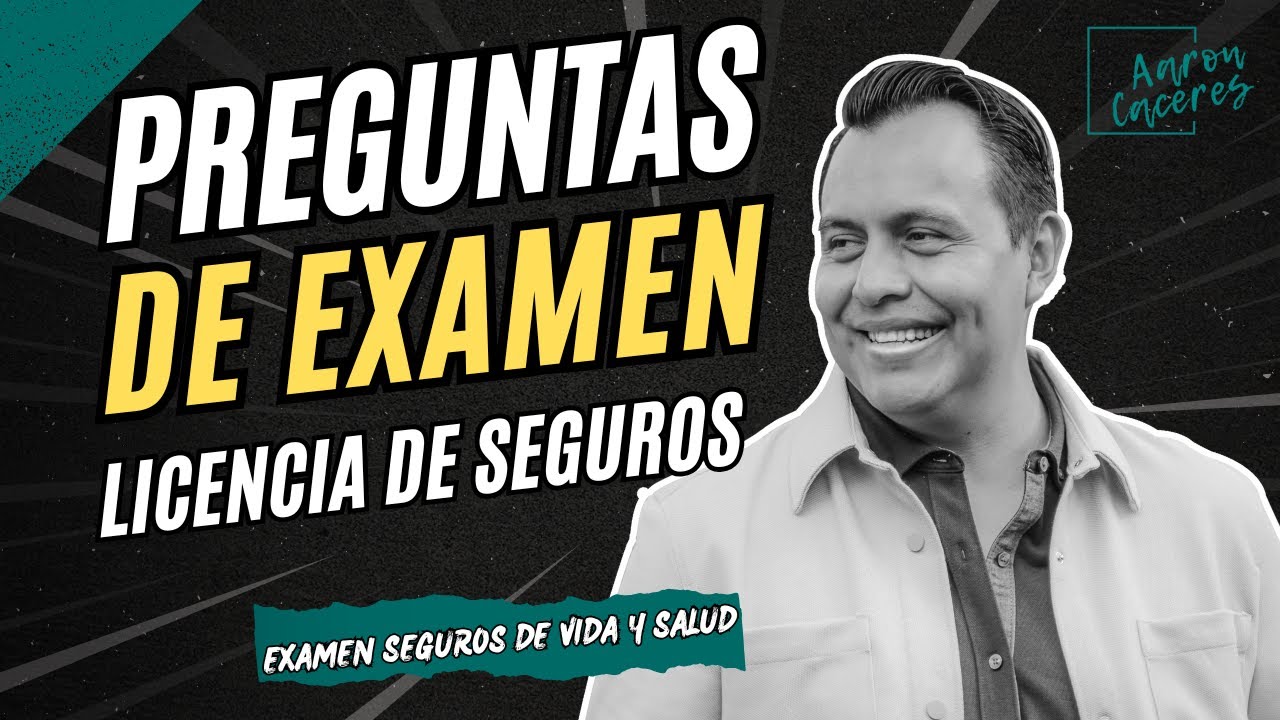 Preguntas de Examen para la licencia de Seguros de Vida y Salud - YouTube
